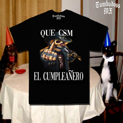 QUE CSM EL CUMPLEAÑERO