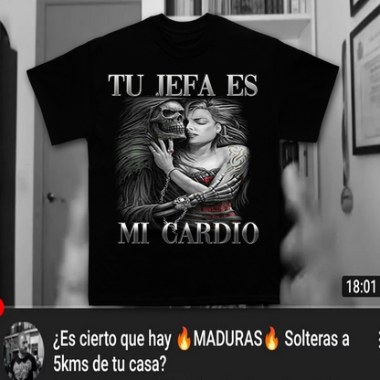 TU JEFA ES MI CARDIO